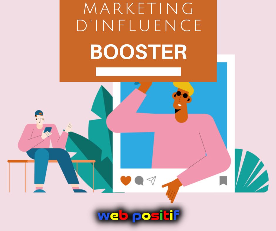 Comment utiliser le marketing d'influence pour booster votre entreprise en ligne