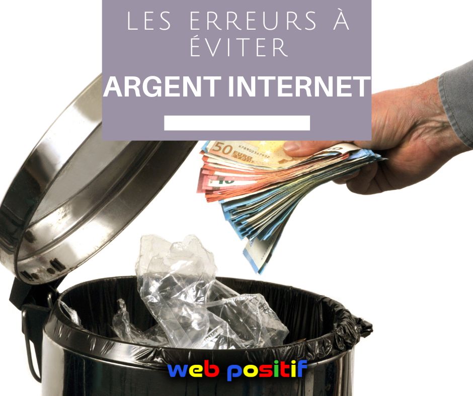 Gagner de l'argent sur internet les erreurs à éviter